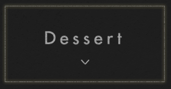 Dessert